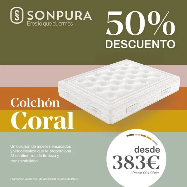 50% descuento en colchón Coral de Sonpura del 1 de abril 2022 al 30 de junio 2022